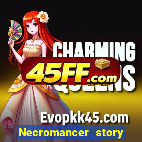 Necromancer story mod apk (unlimited skill points and gems)